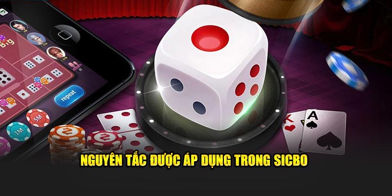 Nguyên tắc được áp dụng trong Sicbo